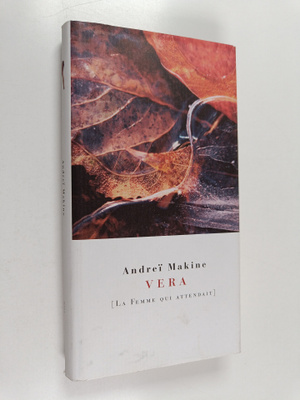 Andrei Makine : Vera