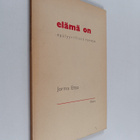 Jorma Etto : Elämä on : epälyyrillisiä runoja - pikkukuva 1