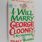 Tracy Bloom : I Will Marry George Clooney (... by Christmas) - pikkukuva 1