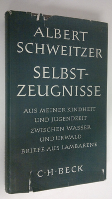 Albert Schweitzer : Selbstzeugnisse : Aus meiner kindheit...