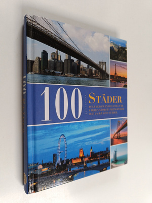 Falko Brenner : 100 städer : följ med på en resa till vår...