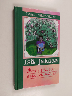 Lasse Nikkarikoski : Isä jaksaa