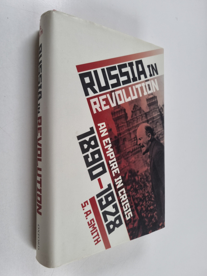 Stephen Anthony Smith : Russia in Revolution - An Empire ...