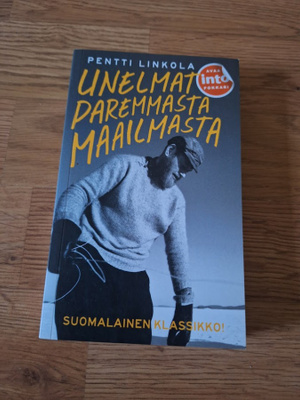 Pentti Linkola-Unelmat Paremmasta Maailmasta