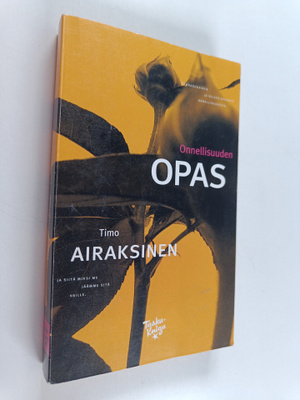 Timo Airaksinen : Onnellisuuden opas