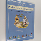 A. A. Milne : Nalle Puhin kertomuksia : rakastetuimmat ke... - pikkukuva 1