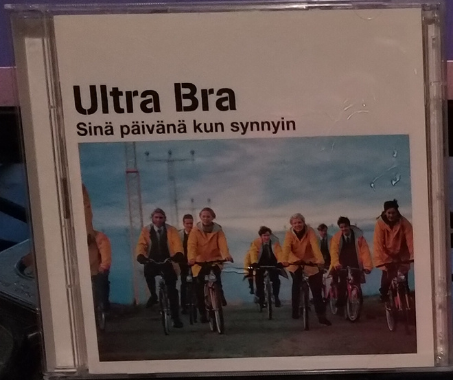 Ultra Bra - Sinä päivänä kun synnyin - 2CD