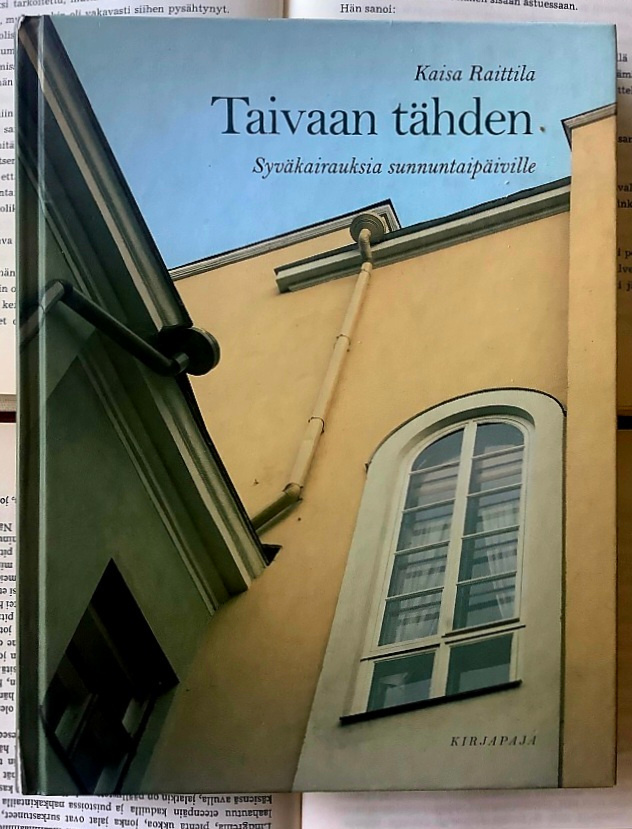 Kaisa Raittila - Taivaan tähden: Syväkairauksia... (sid.)