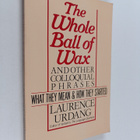 Laurence Urdang : The Whole Ball of Wax and Other Colloqu... - pikkukuva 1