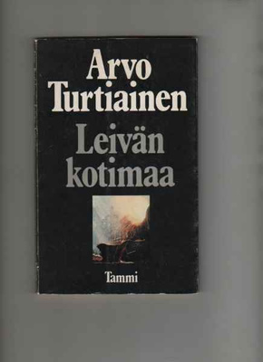 Turtiainen, Arvo: Leivän kotimaa, Tammi 1974, nid, 1p, omist
