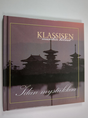 Klassisen musiikin helmet : Idän mystiikkaa (kirja+cd)