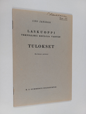 Uno Jansson : Laskuoppi teknillisiä kouluja varten : tulo...