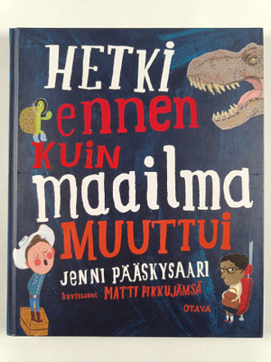 Jenni Pääskysaari : Hetki ennen kuin maailma muuttui