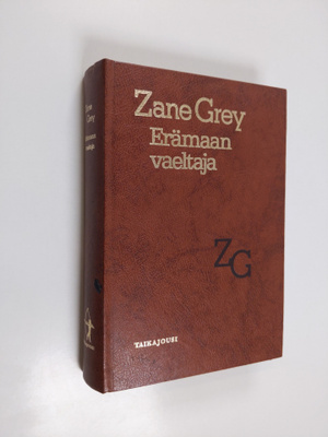 Zane Grey : Erämaan vaeltaja