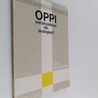 Eeva Martikainen : Oppi, metafysiikkaa vai teologiaa? - L... - pikkukuva 1