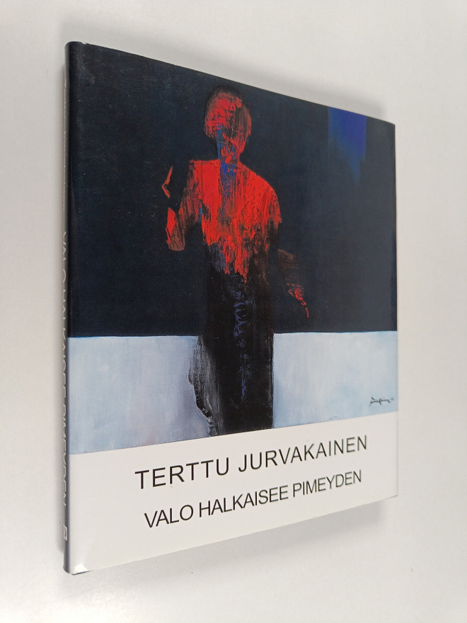 Terttu Jurvakainen : Valo halkaisee pimeyden