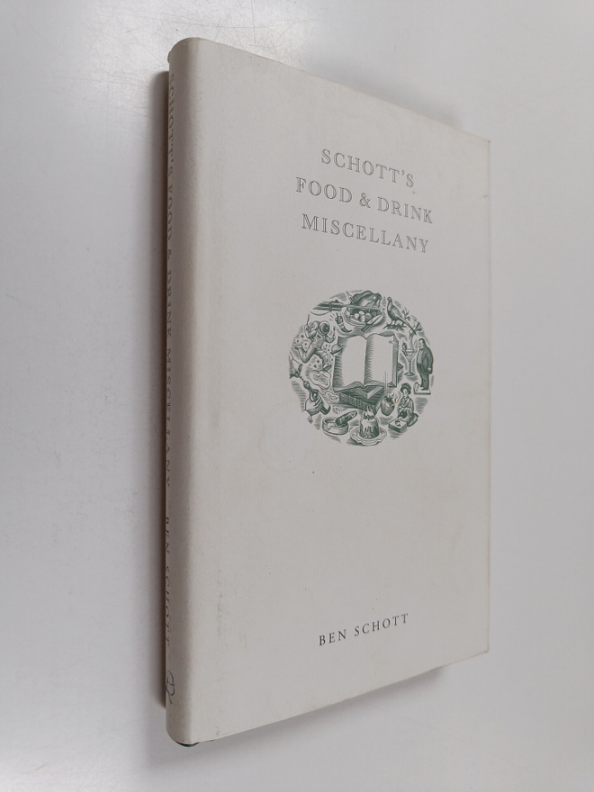 Ben Schott : Schott's food & drink miscellany