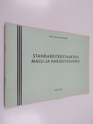 Pentti Mattila : Standarditekstauksen malli- ja harjoitus...