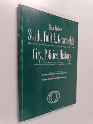 Max Weber : Stadt, Politik, Geschischte : Beiträge des Sy...