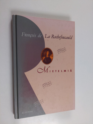 Francois de La Rochefoucauld : Mietelmiä
