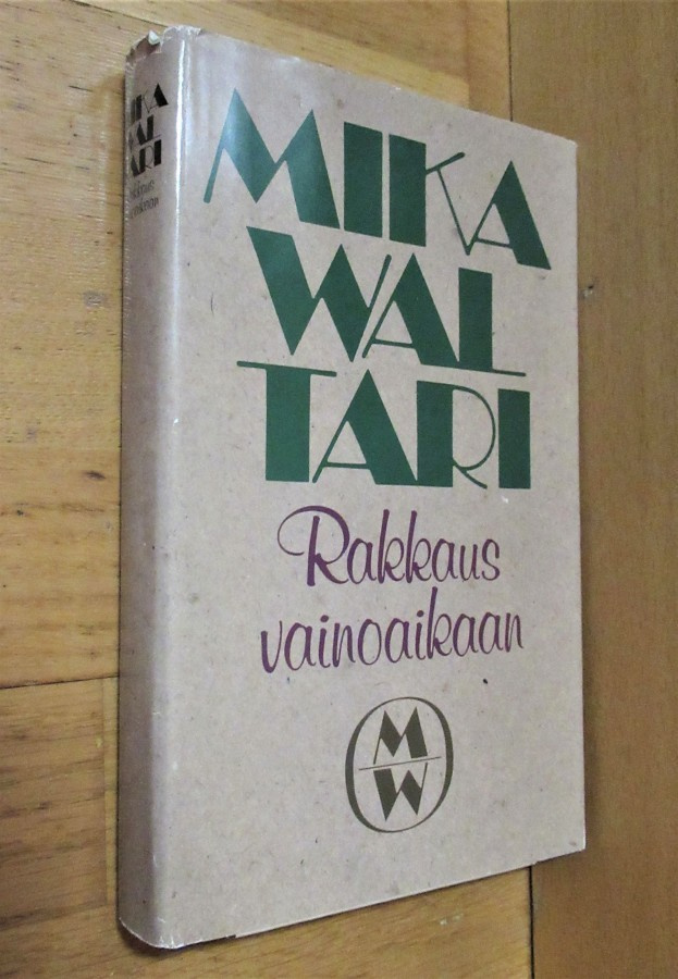 Mika Waltari: Rakkaus vainoaikaan
