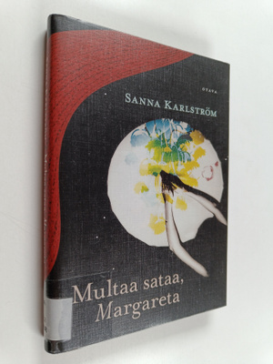 Sanna Karlström : Multaa sataa, Margareta
