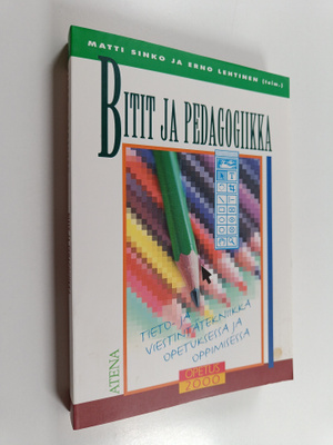 Matti Sinko : Bitit ja pedagogiikka : tieto- ja viestintä...