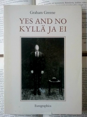 Graham Greene - Yes And No, Kyllä ja ei (nid.)