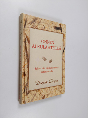 Deepak Chopra : Onnen alkulähteillä