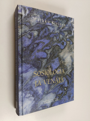 Markku Kivinen : Sosiologia ja Venäjä