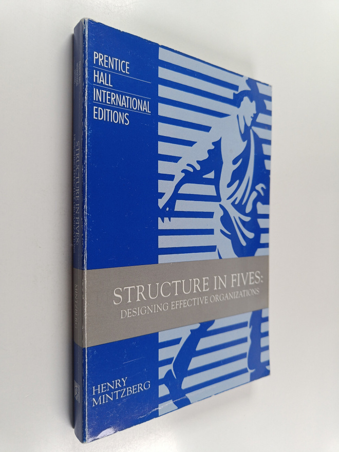 Henry Mintzberg : Structure in fives : designing effectiv...