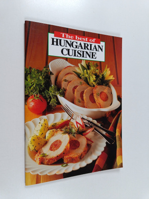 Boldizsar Horvath : The Best of Hungarian Cuisine