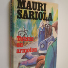Mauri Sariola : Totuus on armoton : romaani - pikkukuva 1
