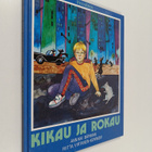 Annikki Bärman : Kikau ja Rokau - pikkukuva 1