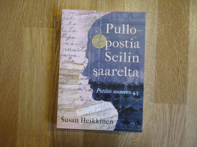SUSAN HEIKKINEN Pullopostia Seilin saarelta - Potilas numero