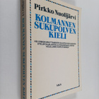 Pirkko Nuolijärvi : Kolmannen sukupolven kieli : Helsinki... - pikkukuva 1