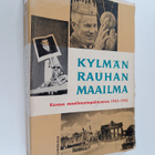 Jaakko (toim.) Itälä : Kylmän rauhan maailma : kuvaus maa... - pikkukuva 1