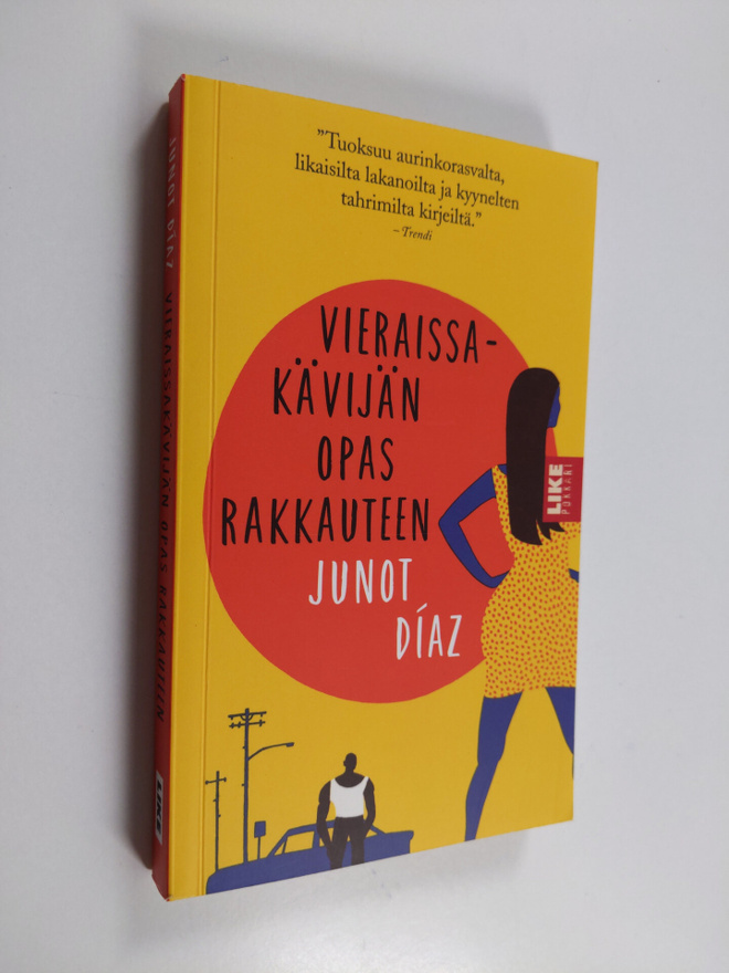 Junot Diaz : Vieraissakävijän opas rakkauteen