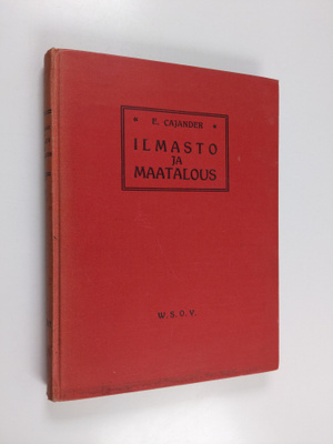 Eino Cajander : Ilmasto ja maatalous