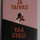 Yaa Gyasi - Maa ja Taivas - pikkukuva 1