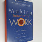 Tony Davila : Making innovation work : how to manage it, ... - pikkukuva 1
