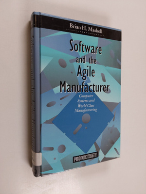 Brian H. Maskell : Software and the agile manufacturer : ...