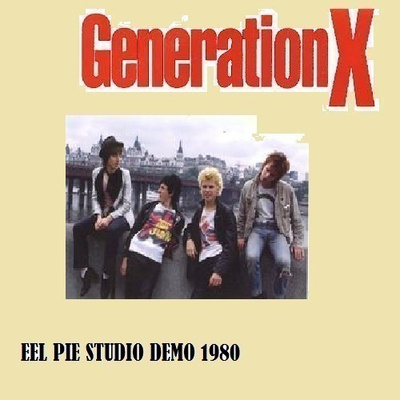 GENERATION X eel pie studio demo 1980 ...uk classic