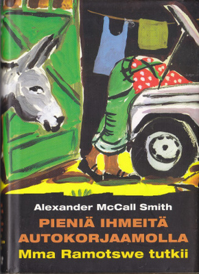 Mma Ramotswe tutkii 9: Pieniä ihmeitä autokorjaamolla (sid)