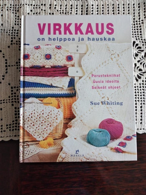 Virkkaus on helppoaja hauskaa