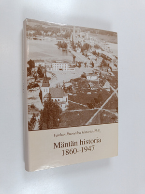 Vanhan Ruoveden historia 3:8 1 : Mäntän historia 1860-1947