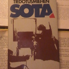 Tiedotusmiehen sota: kokemuksia kahden sodan ja välirauhan.. - pikkukuva 1