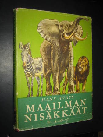 Maailman nisäkkäät / Hans Hvass
