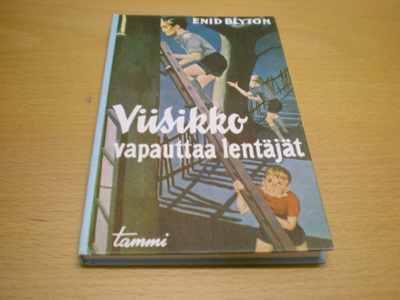 Enid Blyton: Viisikko vapauttaa lentäjät