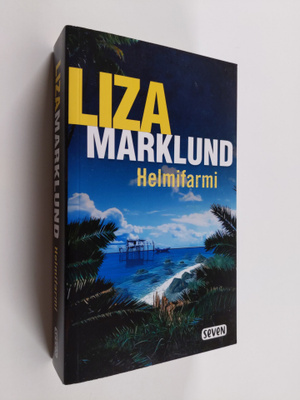 Liza Marklund : Helmifarmi